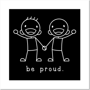 BE PROUD Posters and Art